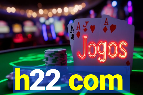 h22 com